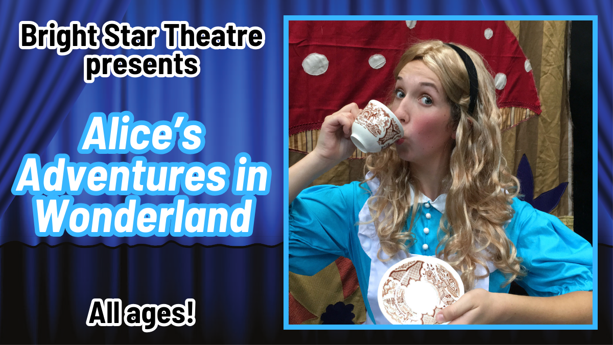 East Baton Rouge Parish Library| image: Bright Star Theatre – Alice’s Adventures in Wonderland – LocalHop Graphic